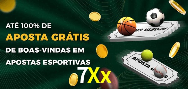 7Xx Ate 100% de Aposta Gratis